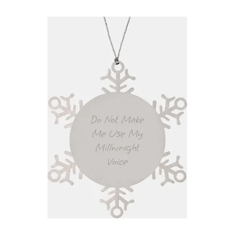 Snowflake ornament for Millwrights